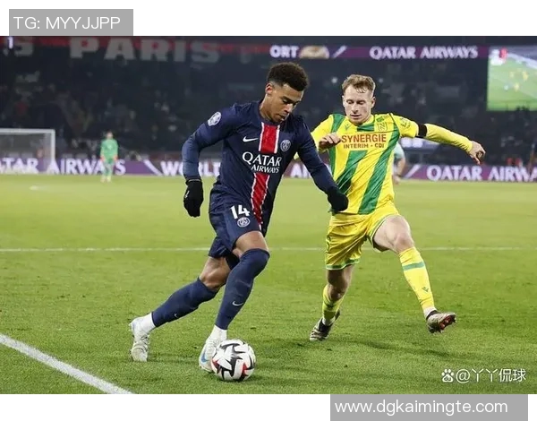 南特与巴黎圣日耳曼对决分析及赛前预测详解 南特与巴黎圣日耳曼对决分析及赛前预测详解
