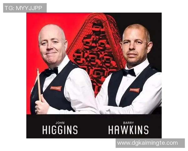 约翰希金斯与霍金斯的巅峰对决谁将赢得斯诺克赛场的荣耀与辉煌